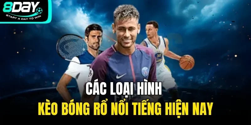 Các loại hình kèo bóng rổ nổi tiếng hiện nay
