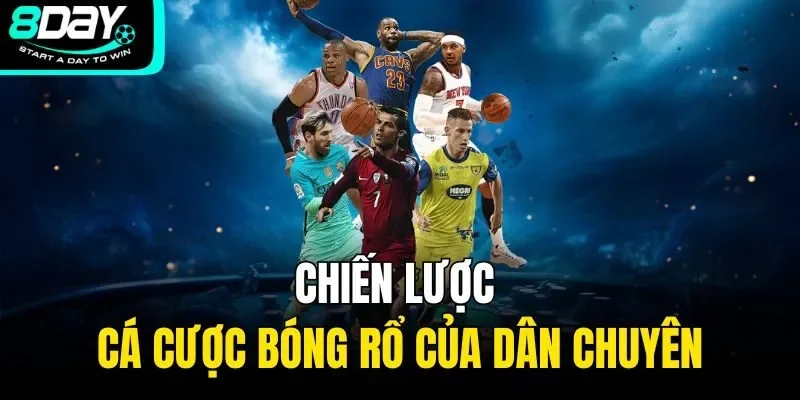 Chiến lược cá cược bóng rổ của dân chuyên