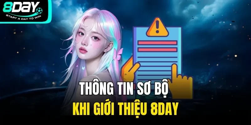 Thông tin sơ bộ khi giới thiệu 8DAY